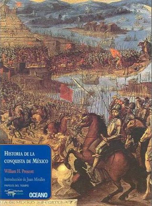 Historia de la conquista de México. PRESCOTT WILLIAM H.. Libro en papel.  9789706518651 Librería El Sótano