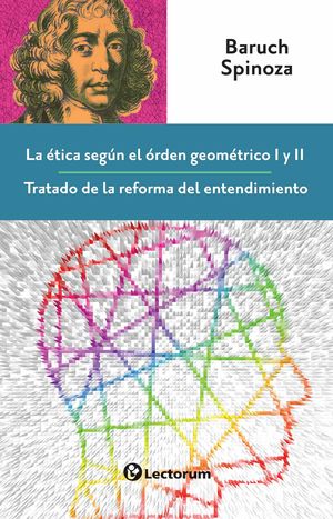 La ética Según El órden Geométrico I Y Ii / 2 Ed.