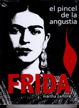 Frida. El Pincel De La Angustia / Pd.