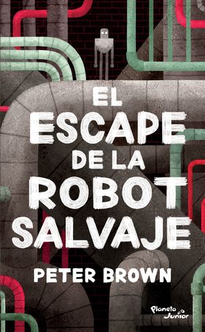 El Escape De La Robot Salvaje