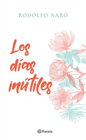 Los Días Inútiles