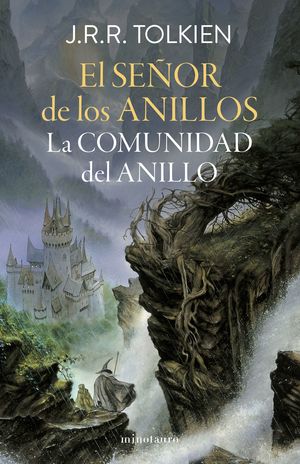 La Comunidad Del Anillo / El Señor De Los Anillos / Vol. 1