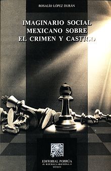 Imaginario Social Mexicano Sobre El Crimen Y Castigo