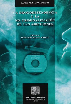 La Drogodependencia Y La No Criminalización De Las Adicciones