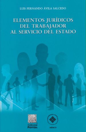 Elementos Jurídicos Del Trabajador Al Servicio Del Estado