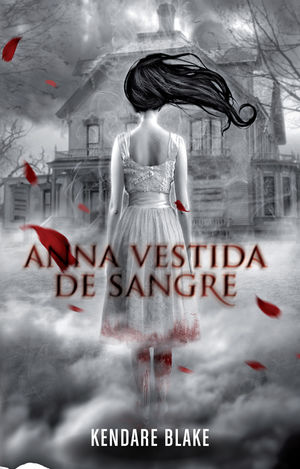 Anna Vestida De Sangre (anna Vestida De Sangre 1)