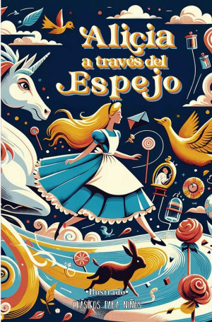 Alicia A Través Del Espejo ( Ilustrado)