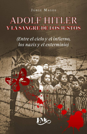 Adolf Hitler Y La Sangre De Los Justos