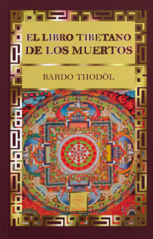 El Libro Tibetano De Los Muertos