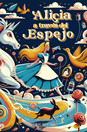 Alicia A Través Del Espejo ( Ilustrado)
