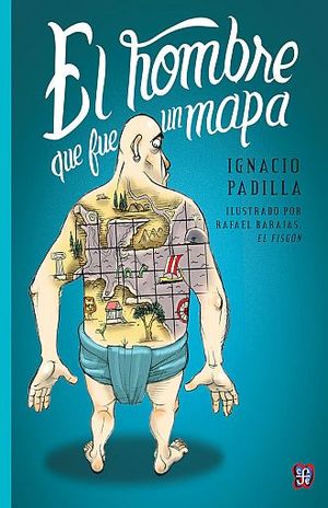 El Hombre Que Fue Mapa