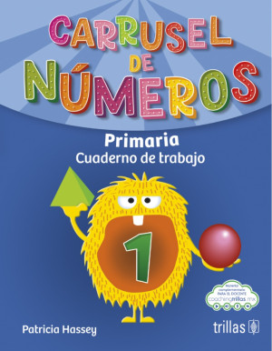 Carrusel De Números 1. Cuaderno De Trabajo / Primaria