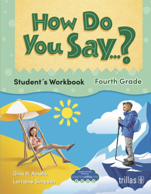 How Do You Say...? Student's Workbook / Fourth Grade