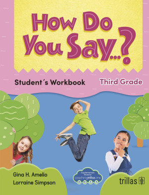 How Do You Say...? Student's Workbook / Third Grade