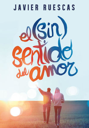 El (sin)sentido Del Amor