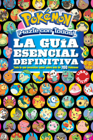 Pokémon. La Guía Esencial Definitiva