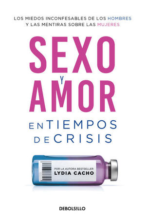 Sexo Y Amor En Tiempos De Crisis