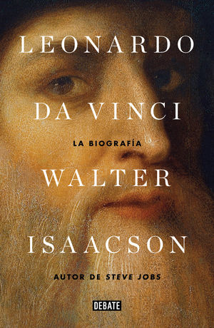 Leonardo Da Vinci. La Biografía