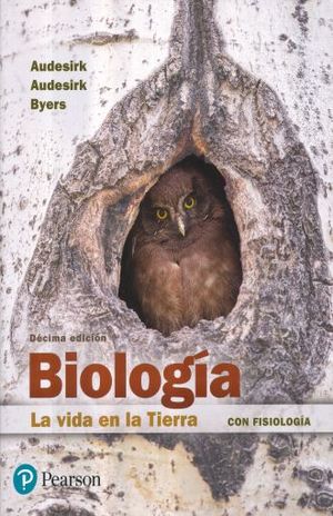Biologia. La Vida En La Tierra Con Fisiologia / 10 Ed.