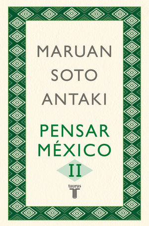 Pensar México / Vol. 2