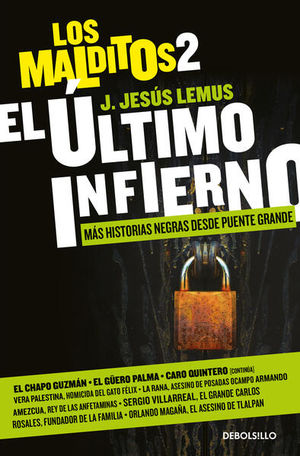 El último Infierno. Más Historias Negras Desde Puente Grande