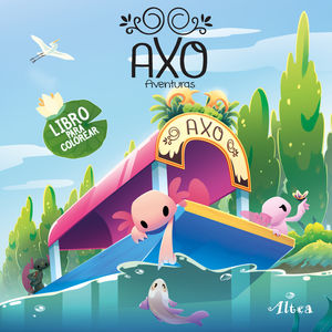 Axo Aventuras. Libro Para Colorear