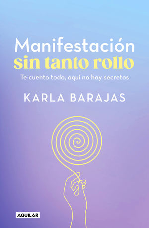 Manifestación Sin Tanto Rollo. Te Cuento Todo, Aquí No Hay Secretos