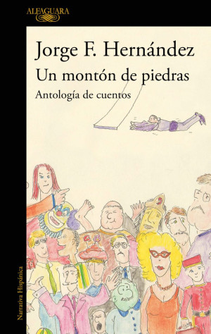 Un Montón De Piedras. Antología De Cuentos