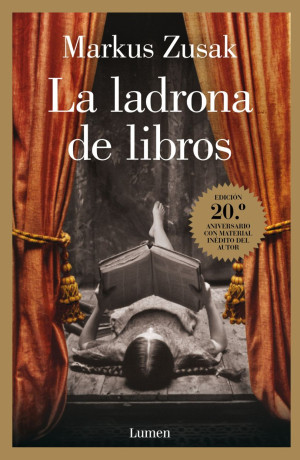La Ladrona De Libros ( Edición 20° Aniversario Con Material Inédito Del Autor)