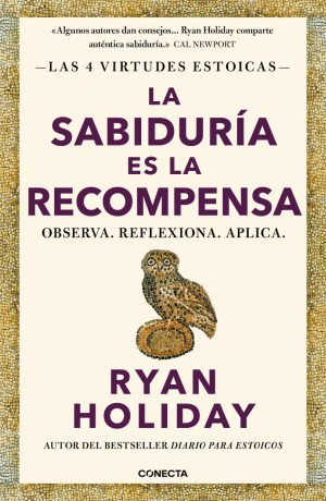 La Sabiduría Es La Recompensa ( Las 4 Virtudes Estoicas 4)