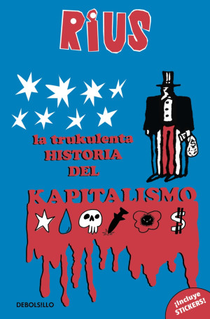 La Trukulenta Historia Del Kapitalismo — ¡ Incluye Stickers !