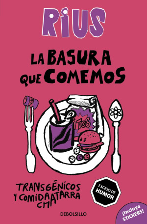 La Basura Que Comemos — ¡ Incluye Stickers !