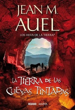 La Tierra De Las Cuevas Pintadas / Los Hijos De La Tierra / Vol. 6