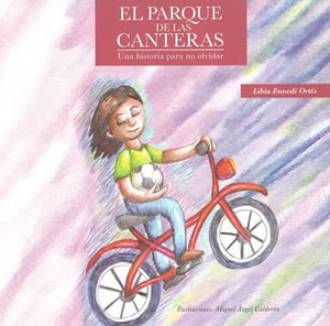 Parque De Las Canteras, El. Una Historia Para No Olvidar