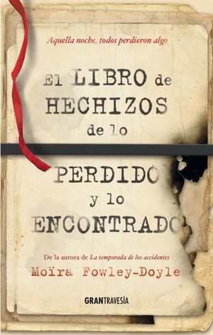 El Libro De Hechizos De Lo Perdido Y Lo Encontrado