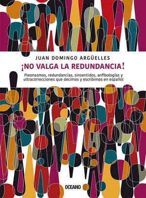 ¡no Valga La Redundancia!
