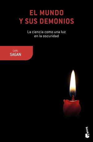 El Mundo Y Sus Demonios. La Ciencia Como Una Luz En La Oscuridad