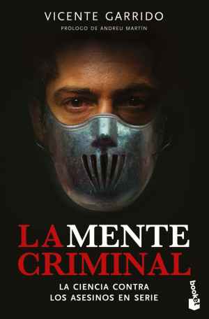 La Mente Criminal. La Ciencia Contra Los Asesinos En Serie