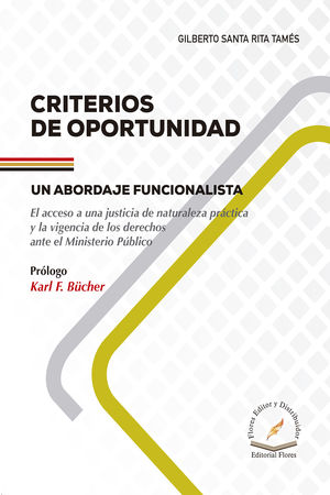 Criterios De Oportunidad. Un Abordaje Funcionalista