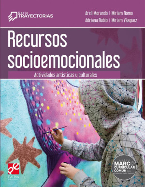 Recursos Socioemocionales. Actividades Artísticas Y Culturales / Bachillerato