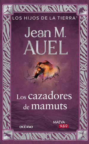 Los Cazadores De Mamuts / Los Hijos De La Tierra ( Edición Actualizada Y Revisada)