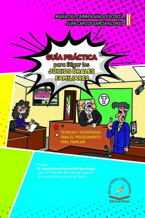 Guía Práctica Para Litigar Los Juicios Orales Familiares