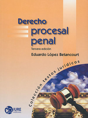 Derecho Procesal Penal / 3 Ed.