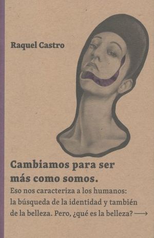 Cambiamos Para Ser Mas Como Somos
