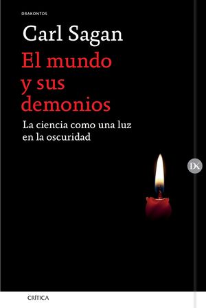 El Mundo Y Sus Demonios. La Ciencia Como Una Luz En La Oscuridad