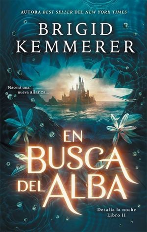 En Busca Del Alba / Desafía La Noche Libro I I