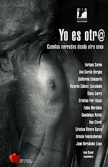 Yo Es Otr@. Cuentos Narrados Desde Otro Sexo