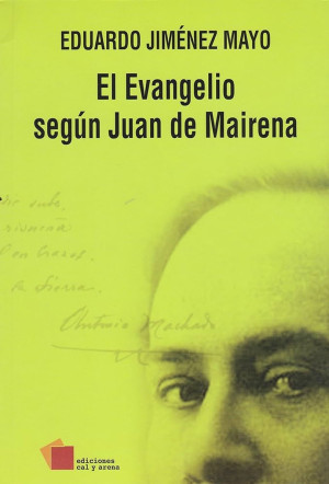 El Evangelio Según Juan De Mairena