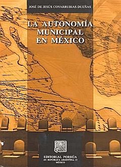 La Autonomía Municipal En México
