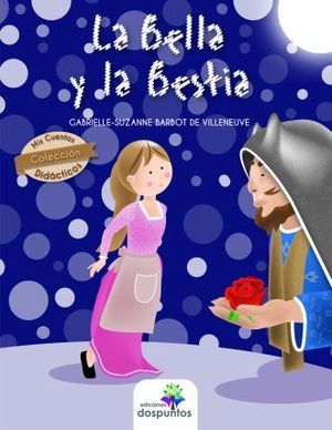 La Bella Y La Bestia / Mis Cuentos Didácticos